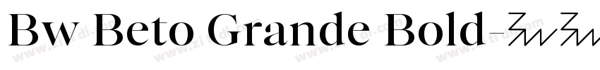 Bw Beto Grande Bold字体转换